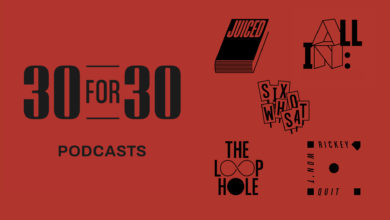30 for 30 Podcasts