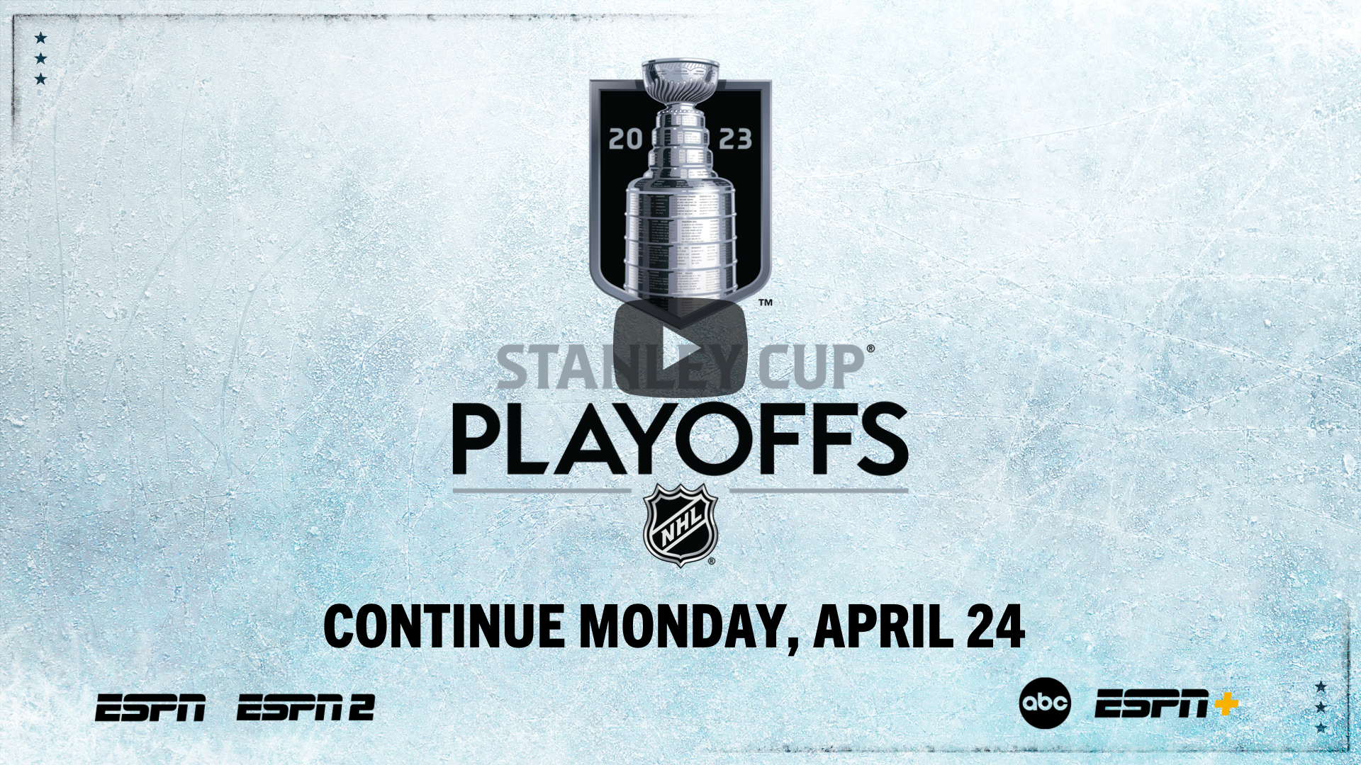 Stanley Cup Playoffs Continue Monday, April 24