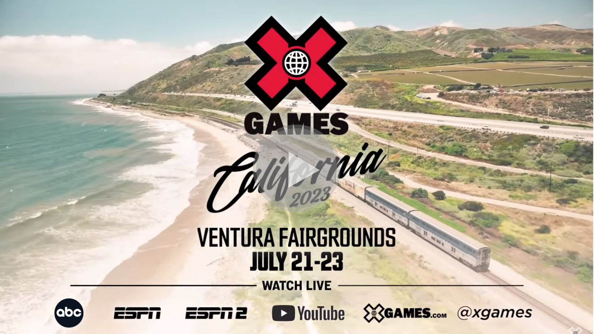 X Games California Ventura Fairgrounds July 21-23 Watch Live ABC, ESPN, ESPN2, YouTube, XGames.com, @xgames